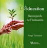 L'Education - Sauvegarde de l'humanité - Serge Toussaint - 9782371910096