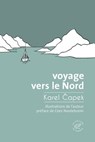 Voyage vers le Nord - Capek Karel - 9782373850246