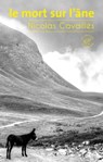 Le mort sur l'âne - Nicolas Cavailles - 9782373850901