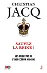 Les enquêtes de l'inspecteur Higgins - Tome 29 Sauvez la reine ! - Christian Jacq - 9782374480657