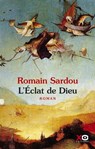 L'éclat de Dieu - Romain Sardou - 9782374480718
