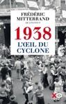 1938, l'oeil du cyclone - Frédéric Mitterrand - 9782374482712