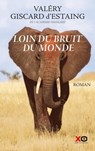 Loin du bruit du monde - Valéry Giscard d'Estaing - 9782374483016
