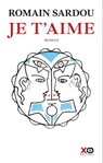 Je t'aime - Romain Sardou - 9782374483689