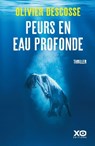 Peurs en eau profonde - Olivier Descosse - 9782374484112