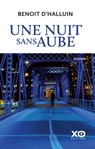 Une nuit sans aube - Benoît d' Halluin - 9782374484198
