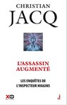 Les enquêtes de l'inspecteur Higgins - Tome 47 L'assassin augmenté - Christian Jacq - 9782374485133