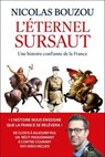 L'éternel sursaut - Une histoire confiante de la France - Nicolas Bouzou - 9782374489339