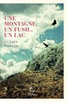 Une Montagne, un fusil, un lac - Lars Ramslie - 9782375023624