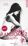 Baby random - Tome 02 - Gaïa Alexia - 9782375650707