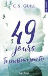 49 jours, je compterai pour toi - C. S. Quill - 9782375650790