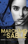Le marchand de sable - Tome 02 - Gaïa Alexia - 9782375650820