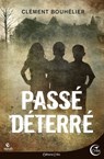 Passé déterré - Clément Bouhelier - 9782375790410