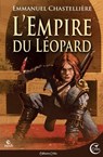 L'Empire du Léopard - Emmanuel Chastellière - 9782375790557
