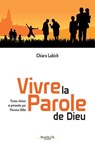 Vivre la Parole de Dieu - Chiara Lubich ; Florence Gillet - 9782375821572