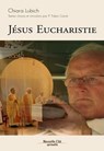Jésus Eucharistie - Chiara Lubich - 9782375821589