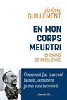 En mon corps meurtri - Jérôme Guillement - 9782375825532