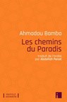 Les chemins du Paradis - Ahmadou Bamba - 9782376500520