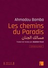 Les chemins du Paradis - Edition bilingue - Ahmadou Bamba - 9782376500537