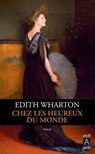 Chez les heureux du monde - Edith Wharton ; Joseph Vebret - 9782377350100