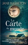 La carte du monde - Jane Hamilton - 9782377351763