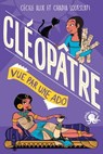 100 % Bio - Cléopâtre vue par une ado - Biographie romancée jeunesse Egypte - Dès 9 ans - Cécile Alix - 9782377421565