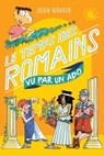 100 % Vrai - Le temps des Romains vu par un ado - Biographie romancée jeunesse - Dès 9 ans - Julien Hervieux - 9782377422418