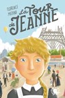 La Tour de Jeanne - Florence Medina - 9782377423521