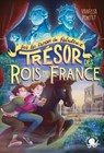 Sur les traces du fabuleux trésor des rois de France – Normandie - Lecture roman jeunesse fantastique fantômes enquête amitié Louis XVI Histoire France Angleterre Guerre de Cent Ans Chasse au trésor – - Vanessa Pontet ; Nicolas Caminade ; Jérôme Wawrzyniak - 9782377424818