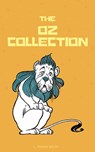 The Complete Wizard of Oz Collection (With Active Table of Contents) - L. Frank Baum - 9782377870820