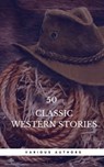 50 Classic Western Stories You Should Read (Book Center) - Zane Grey ; Book Center ; James Fenimore Cooper ; Washington Irving ; Ann S. Stephens ; Frederic Balch ; Bret Harte ; Marah Ellis Ryan ; Samuel Merwin ; Owen Wister ; Andy Adams ; B.M. Bower ; O. Henry ; Dane Coolidge ; James Oliver Curwood ; Max Brand - 9782377871292