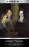 Brontë Sisters: Complete Poems - Brontë Sisters ; Charlotte Brontë ; Emily Brontë - 9782377876853