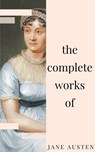 Jane Austen - Complete Works: All novels, short stories, letters and poems (NTMC Classics) - Jane Austen - 9782377930951