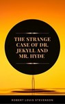 The Strange Case of Dr. Jekyll and Mr. Hyde (ArcadianPress Edition) - Robert Louis Stevenson ; Arcadian Press - 9782377931651