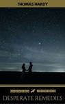 Desperate Remedies (Golden Deer Classics) - Thomas Hardy ; Golden Deer Classics - 9782377934768