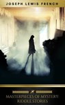 Masterpieces of Mystery: Riddle Stories - Joseph Lewis French ; Golden Deer Classics - 9782377936106