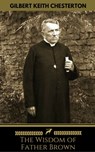 The Wisdom of Father Brown (Golden Deer Classics) - G.K Chesterton ; Golden Deer Classics - 9782377939121