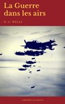 La Guerre dans les airs (Cronos Classics) - H.G.Wells - 9782378070144