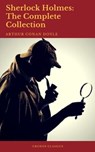 Sherlock Holmes: The Complete Collection (Best Navigation, Active TOC) - Arthur Conan Doyle ; Cronos Classics - 9782378070168