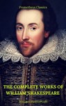 The Complete Works of William Shakespeare (Best Navigation, Active TOC)  (Prometheus Classics) - William Shakespeare - 9782378071011