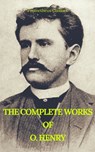 The Complete Works of O. Henry: Short Stories, Poems and Letters (Best Navigation, Active TOC) (Prometheus Classics) - O. Henry ; Prometheus Classics - 9782378071165