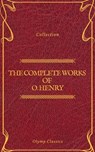 The Complete Works of O. Henry: Short Stories, Poems and Letters (Olymp Classics) - O. Henry - 9782378071196