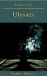Ulysses (Feathers Classics) - James Joyce - 9782378071936