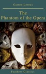 The Phantom of the Opera (annotated) - Gaston Leroux - 9782378072001