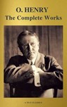 The Complete Works of O. Henry: Short Stories, Poems and Letters (illustrated, Annotated and Active TOC) (A to Z Classics) - O. Henry - 9782378072766