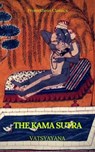 The Kama Sutra (annotated)(Best Navigation, Active TOC) (Prometheus Classics) - Vatsyayana - 9782378075248