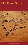 The Kama Sutra (annotated)(Best Navigation, Active TOC) (Cronos Classics) - Vatsyayana - 9782378075255