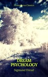 Dream Psychology (Best Navigation, Active TOC)(Prometheus Classics) - Sigmund Freud - 9782378075279