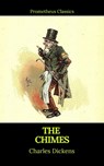 The Chimes (Best Navigation, Active TOC)(Prometheus Classics) - Prometheus Classics ; Charles Dickens - 9782378075422