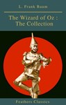 The Wizard of Oz : The Collection (Feathers Classics) - L. Frank Baum ; Feathers Classics - 9782378076832
